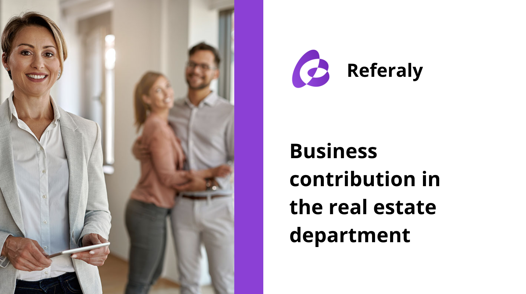 Business referral in real estate: an efficient, winning strategy for agents and brokers